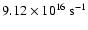 $9.12 \times 10^{16}~{\rm s^{-1}}$