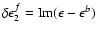 $\delta\epsilon_2^f=\mbox{Im}(\epsilon-\epsilon^{b})$
