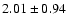 $2.01 \pm 0.94$