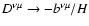 $D^{\nu \mu
}\rightarrow -b^{\nu \mu }/H$