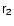 $\tens{{r}_{2}}$