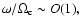 $\omega /\Omega _{\rm c}\sim O(1),$
