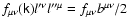 $f_{\mu \nu }(\tens{k})l^{\prime \nu }l^{\prime \prime \mu }=f_{\mu
\nu }b^{\mu \nu }/2$