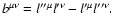 $b^{\mu \nu }=l^{\prime \prime \mu }l^{\prime \nu }-l^{\prime \mu
}l^{\prime \prime \nu }.$