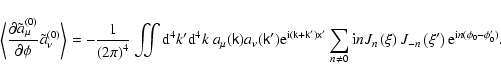 \begin{displaymath}%
\left\langle \frac{\partial \tilde{a}_{\mu }^{(0)}}{\partia...
...me }\right) {\rm e}^{{\rm i}n(\phi
_{0}-\phi _{0}^{\prime })}.
\end{displaymath}
