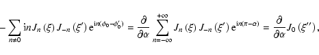 \begin{displaymath}%
-\sum_{n\neq 0}{\rm i}nJ_{n}\left( \xi \right) J_{-n}\left(...
...}{\partial \alpha }
J_{0}\left( \xi ^{\prime \prime }\right) ,
\end{displaymath}
