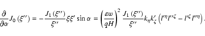 \begin{displaymath}\frac{\partial }{\partial \alpha }J_{0}\left( \xi ^{\prime \p...
...prime \zeta }-l^{\prime
\zeta }l^{\prime \prime \eta }\right).
\end{displaymath}