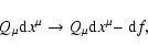 \begin{displaymath}{Q_{\mu }{\rm d}x^{\mu }}\rightarrow {Q_{\mu }{\rm d}x^{\mu }-}{\rm
\ d}f,
\end{displaymath}