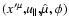 $({x^{\prime \mu },}u{_{\parallel },}\hat{\mu},\phi )$