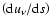 $\left( {\rm d}u_{\nu }/{\rm d}s\right) $