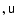 $,
\tens{u}$