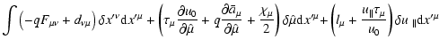 $\displaystyle \int \left( -qF_{\mu \nu }+d_{\nu \mu }\right) \delta x^{\prime \...
...}\tau _{\mu }}{u_{0}}\right) \delta u{\
_{\parallel }}{\rm d}{x^{\prime \mu } }$