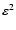 ${\varepsilon ^{2}}$