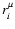 $
r_{i}^{\mu }$