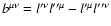 $b^{\mu \nu }=l^{\prime \nu }l^{\prime \prime \mu }-l^{\prime \mu
}l^{\prime \prime \nu }$