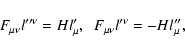 \begin{displaymath}F_{\mu \nu }l^{\prime \prime \nu }=Hl_{\mu }^{\prime },\ \ F_{\mu \nu
}l^{\prime \nu }=-Hl_{\mu }^{\prime \prime },
\end{displaymath}