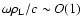 $\omega \rho _{\rm L}/c\sim
O(1)$
