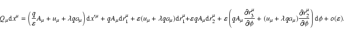 \begin{displaymath}{Q_{\mu }{\rm d}x^{\mu }}=\left( \frac{q}{\varepsilon }A_{\mu...
...}^{\mu }}{\partial \phi }\right) {\rm d}\phi
+o(\varepsilon ).
\end{displaymath}