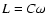 $L=C\omega$