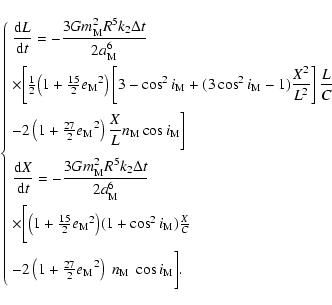 \begin{displaymath}\left\{\begin{array}{l}
{{\displaystyle\strut{\rm d}{L}}\over...
...ight) ~ n_{\rm M}~\cos i_{\rm M}\bigg]. \\ \end{array} \right.
\end{displaymath}
