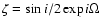 $\zeta=\sin i/2 \exp {i}\Omega$