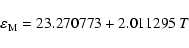 \begin{displaymath}\varepsilon_{\rm M} = 23.270773 + 2.011295 ~ T
\end{displaymath}