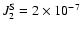 $J_2^{\rm S} = 2 \times 10^{-7}$