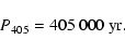 \begin{displaymath}P_{405} = 405~000 \ {\rm yr}.
\end{displaymath}