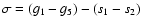 $\sigma =(g_1-g_5)-(s_1-s_2)$