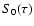 $S_0(\tau)$