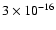 $3 \times 10^{-16}$