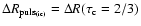$\Delta R_{\rm puls_{(ic)}}=\Delta R(\tau_{\rm c}=2/3)$