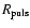$R_{\rm puls}$