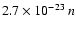 $2.7\times10^{-23}~n$