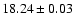 $18.24\pm0.03$