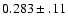 $0.283\pm.11$