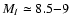$M_I \simeq 8.5{-}9$
