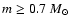 $m \geq
0.7~M_\odot$