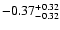 $\rm -0.37^{+ 0.32 }_{- 0.32 }$