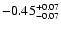 $\rm -0.45^{+ 0.07 }_{- 0.07 }$