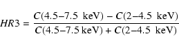 \begin{displaymath}HR3={C(4.5{-}7.5~ {\rm ~keV})-C(2{-}4.5~ {\rm ~keV})\over C(4.5{-}7.5~ {\rm
keV})+C(2{-}4.5~ {\rm ~keV})}
\end{displaymath}