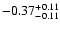 $\rm -0.37^{+ 0.11 }_{- 0.11 }$