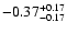 $\rm -0.37^{+ 0.17 }_{- 0.17 }$