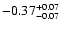 $\rm -0.37^{+ 0.07 }_{- 0.07 }$