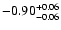 $\rm -0.90^{+ 0.06 }_{- 0.06 }$