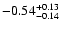 $\rm -0.54^{+ 0.13 }_{- 0.14 }$