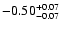 $\rm -0.50^{+ 0.07 }_{- 0.07 }$