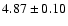 $ 4.87 \pm 0.10 $
