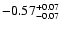 $\rm -0.57^{+ 0.07 }_{- 0.07 }$