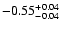 $\rm -0.55^{+ 0.04 }_{- 0.04 }$